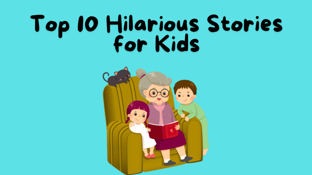 Top 10 Hilarious Stories for Kids